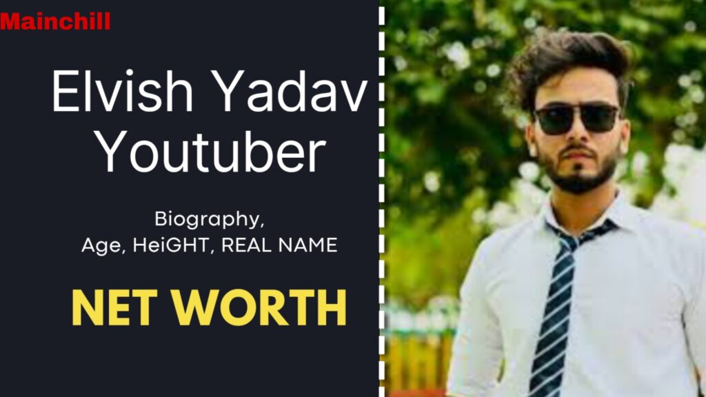 Who is Elvish Yadav? Net Worth, Age, Real Name, Height